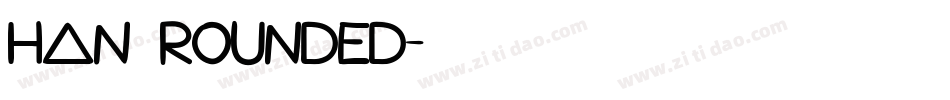 han rounded字体转换